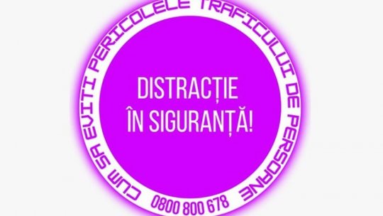 "Distracție în siguranță!" - campanie națională de prevenire a traficului de persoane