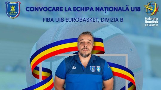 Antrenorul secund al echipei de baschet Corona Brașov a fost convocat la lotul național U18