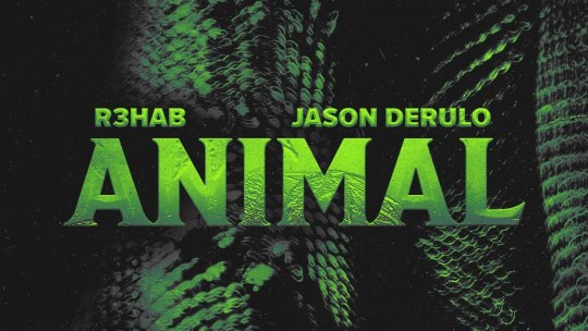 Recomandarea zilei este R3HAB și Jason Derulo - Animal