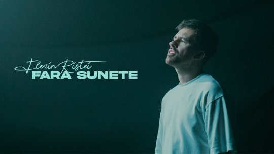 Florin Ristei a lansat single-ul „Fără Sunete”