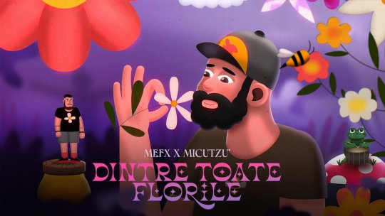 Recomandarea zilei este MefX feat. Micutzu - Dintre toate florile