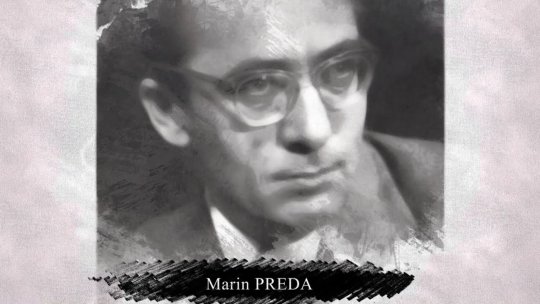 Marin Preda, cronicar al României în schimbare