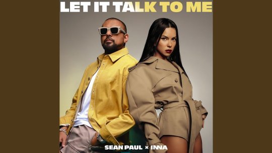 Sean Paul și INNA au lansat single-ul „Let It Talk To Me”