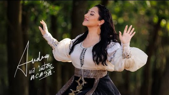 Recomandarea zilei este Andra - „Mă Întorc Acasă”