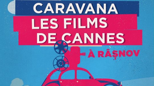 Caravana Filmelor de la Cannes poposeşte la Râşnov