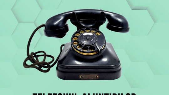 "Telefonul Amintirilor" a ajuns la Braşov