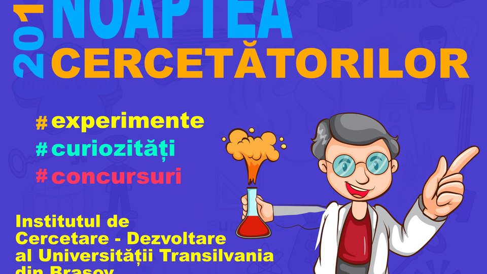 Universitatea Transilvania organizează Noaptea Cercetătorilor