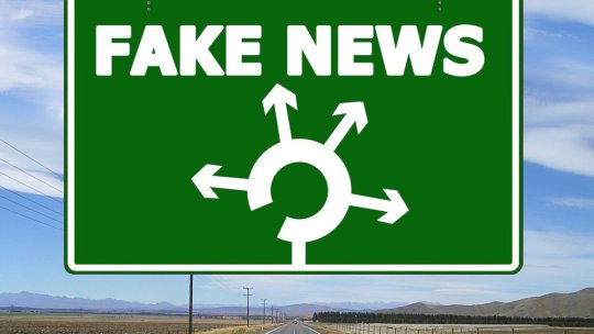 Fără fake news " Informațiile așa cum trebuie să fie