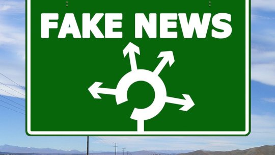 Fără fake news " Informațiile așa cum trebuie să fie