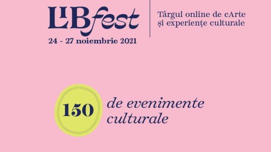 LibFest: 4 zile - maraton cu 150 de evenimente și dialoguri despre carte. Începând de miercuri, online