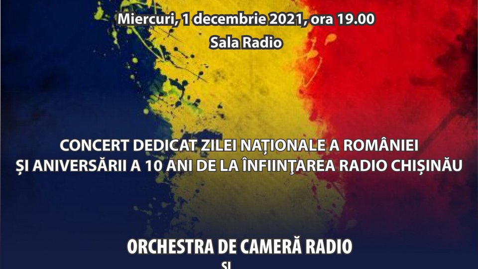 Muzicieni din România și Republica Moldova, pe scena Sălii Radio, de Ziua Națională a României și la 10 ani de emisie Radio Chișinău