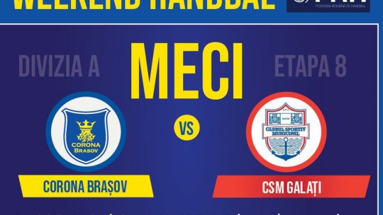 Handbalistele Coronei întâlnesc CSM Galați, principala favorită la promovare, duminică