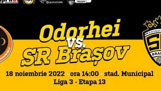 SR Brașov " AFC Odorheiu Secuiesc, vineri, de la ora 14.00