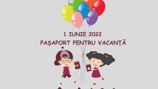 Surprize de Ziua Copilului și la Serviciul Public de Pașapoarte