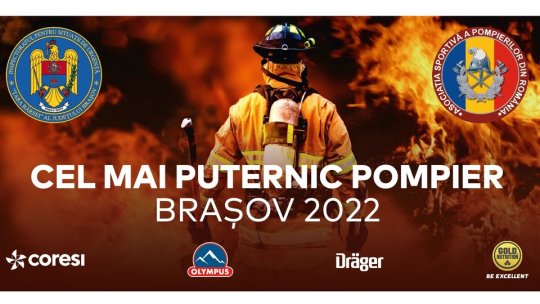 Faza națională a concursului "Cel mai puternic pompier" se va desfășura la Brașov