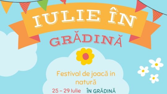 Festival de joacă în natură, Iulie în Grădină, la Viștea