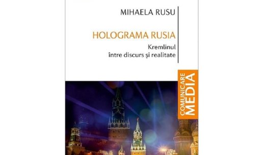 Lansarea oficială a volumului "Holograma Rusia: Kremlinul între discurs şi realitate", duminică, la Târgul de Carte LibFest