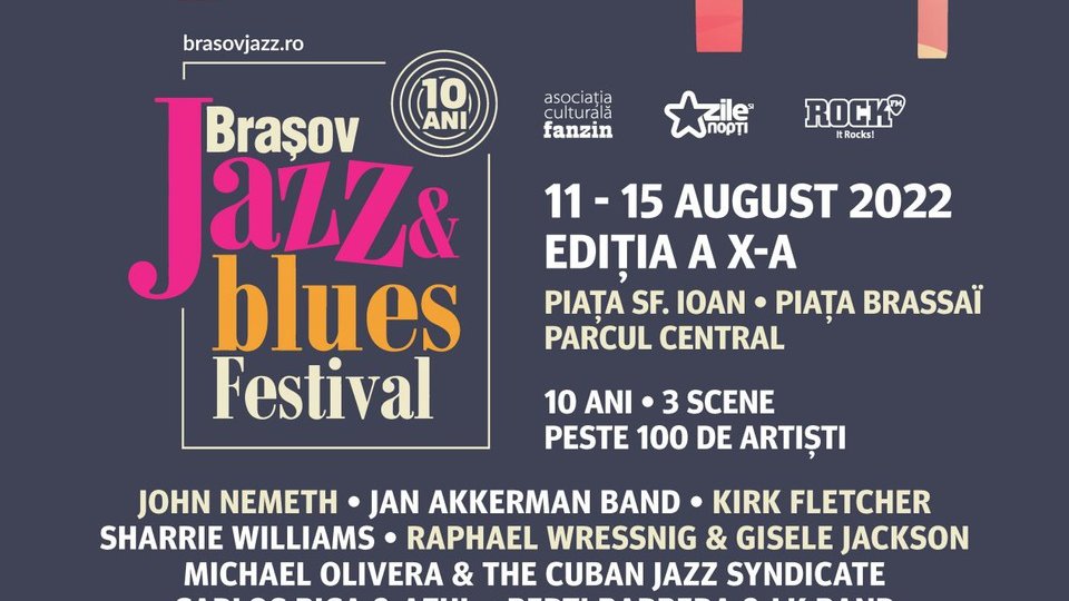 Cea de-a X-a ediție a Brașov Jazz and Blues Festival, în perioada 11 " 15 august