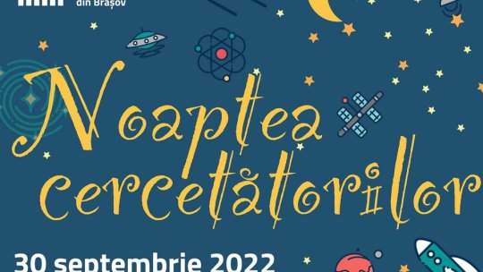 Experimente inedite, expoziții și jocuri, la Noaptea Cercetătorilor