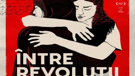 "Între revoluții", în curând, în cinematografele din țară