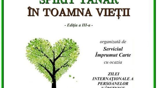 "Spirit Tânăr în Toamna Vieții", joi, la Biblioteca Județeană