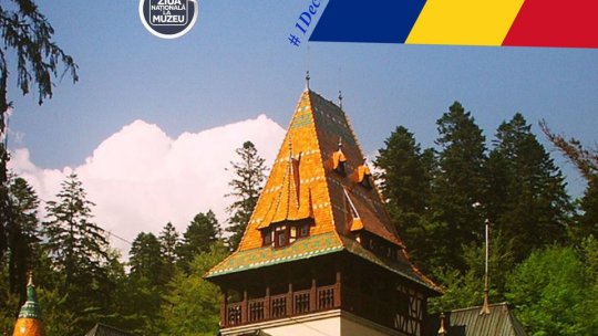 De Ziua Naţională a României, turiştii vor putea vizita gratuit castelele Peleş şi Pelişor
