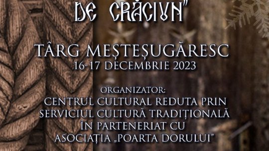 "Festivalul Darurilor de Crăciun", la Centrul Cultural Reduta