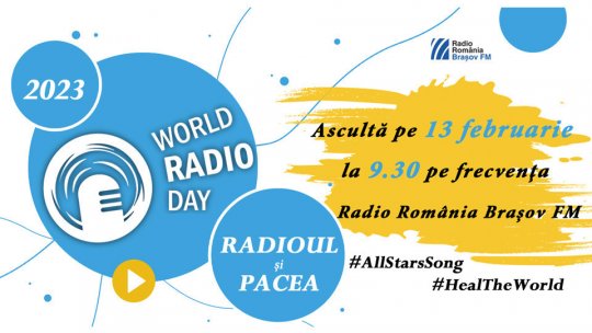 Ziua Mondială a Radioului, marcată de Radio România