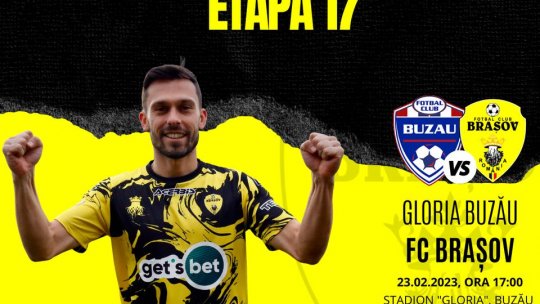 FC Brașov și FC Buzău deschid a doua parte a sezonului din Liga a doua, joi, pe terenul buzoienilor