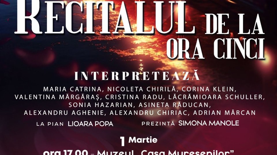 Recitalul de la ora cinci " ediție specială de Mărțișor, la Muzeul Casa Mureșenilor