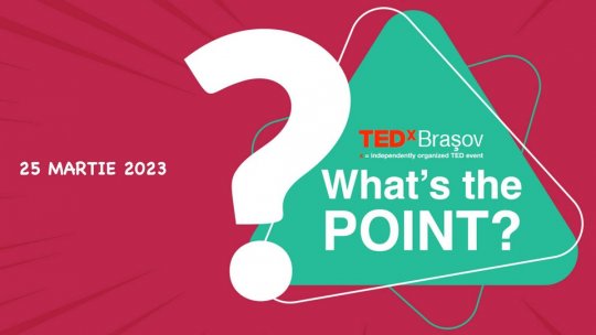 Primul eveniment TEDxBrașov din 2023, în 25 martie