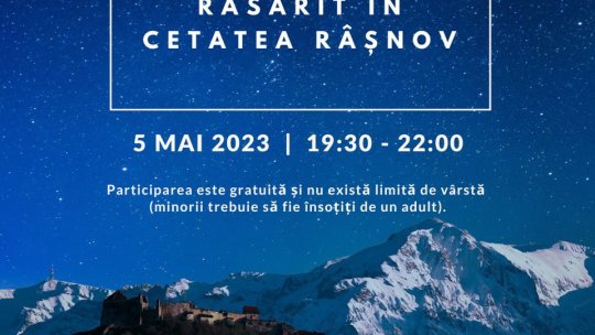 Noaptea Europeană a Cetăților, marcată vineri, la Râșnov