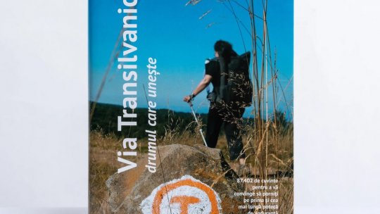 Cartea "Via Transilvanica. Drumul care unește", lansată luna aceasta și la Brașov