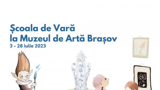 Școală de vară la Muzeul de Artă Brașov