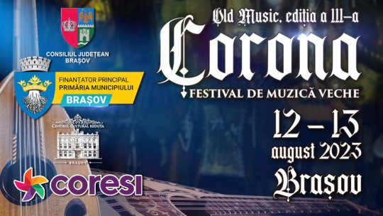 Festivalul de Muzică Veche Corona Old Music, la finalul săptămânii