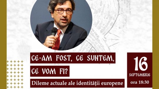 Despre identitatea europeană, cu Sever Voinescu