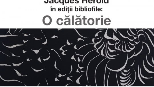 "Jacques Hérold în ediţii bibliofile - o călătorie", lansare la Biblioteca Județeană din Brașov