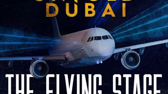 Experienţa UNTOLD Dubai începe cu UNTOLD Flying Stage