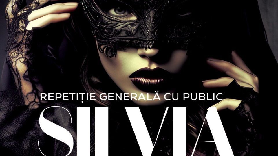 „Silvia”, de două ori, la sfârșitul acestei săptămâni, pe scena Operei Brașov