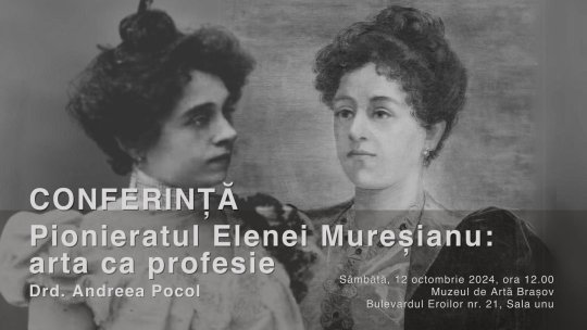 Elena Mureșianu, celebrată la Muzeul de Artă Brașov