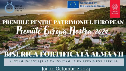 Două biserici din România, câștigătoare a premiilor Europa Nostra 2024