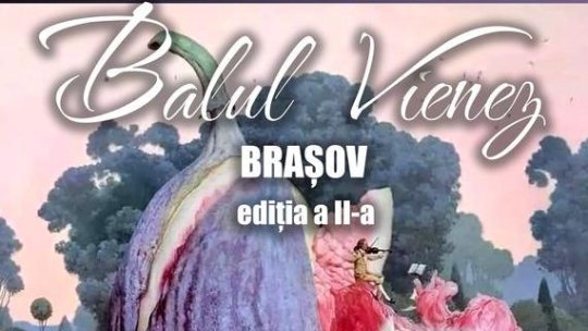 Cea de-a doua ediţie a Balului Vienez - „Walz for change”, pe 1 noiembrie, la Cercul Militar din Braşov