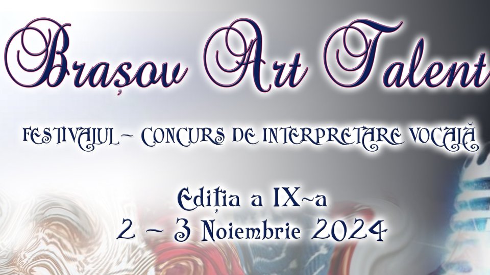 „Brașov Art Talent”, în weekend, la Brașov