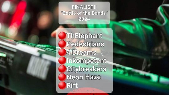 Finaliștii ”Battle of the Bands” 2024