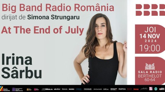 At the End of July – jazz cu Irina Sârbu și Big Band-ul Radio