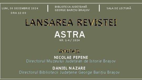 Lansarea revistei ASTRA, la Biblioteca Județeană George Barițiu