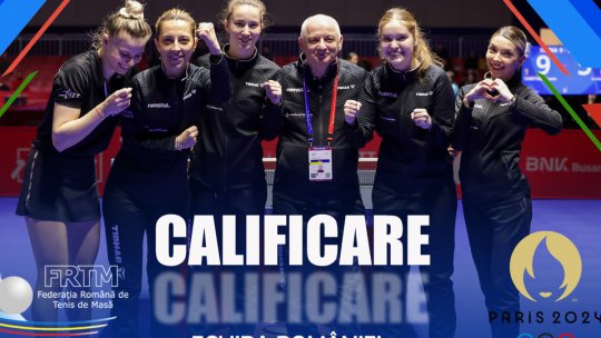 Echipa feminină de tenis de masă a României a luat biletul pentru Paris