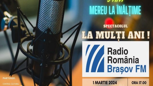 Spectacol aniversar "La mulți ani, Radio România Brașov FM!"