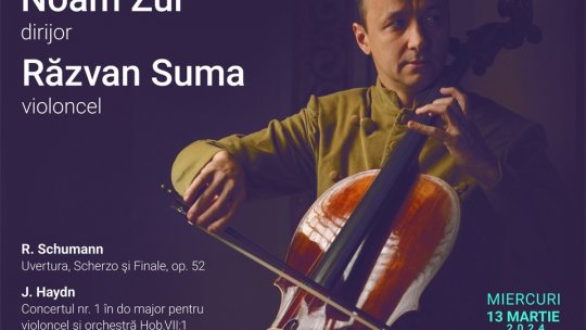 Violoncelistul Răzvan Suma interpretează Haydn la Sala Radio