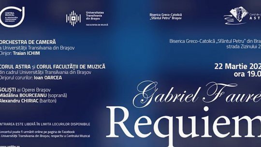 Concert Requiem de Gabriel Fauré, pe 22 martie, la Biserica Greco-Catolică "Sfântul Petru" din Brașov